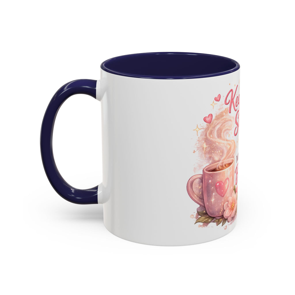 Keep Sippin' & Minding Mug (11/15oz)