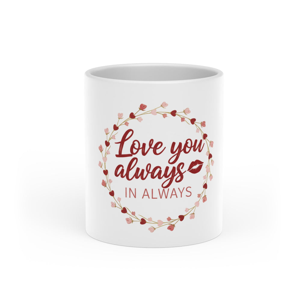 Love You Always Mug