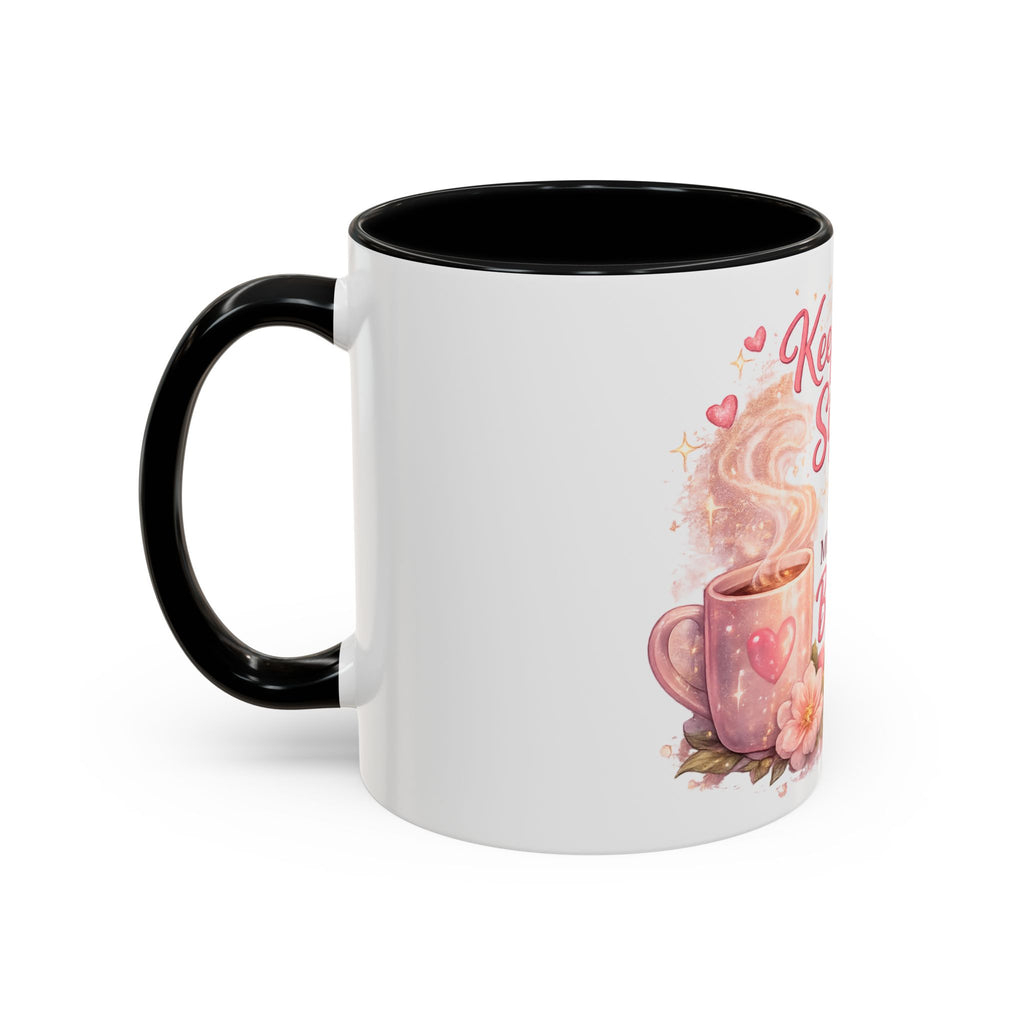 Keep Sippin' & Minding Mug (11/15oz)