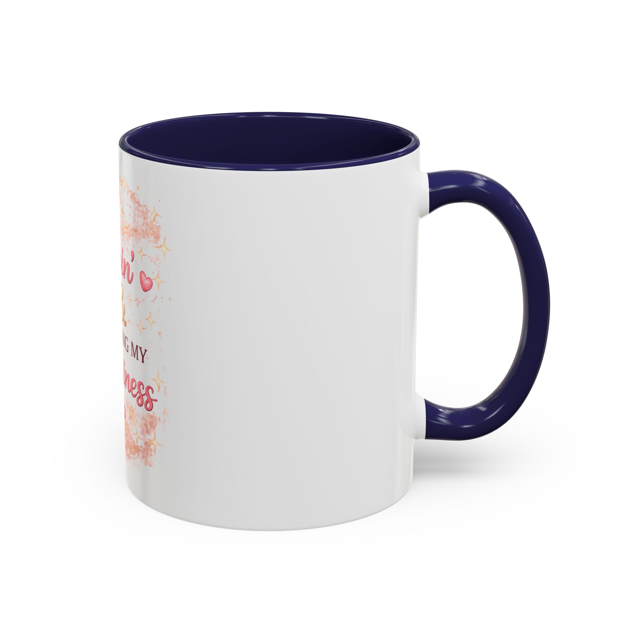 Keep Sippin' & Minding Mug (11/15oz)
