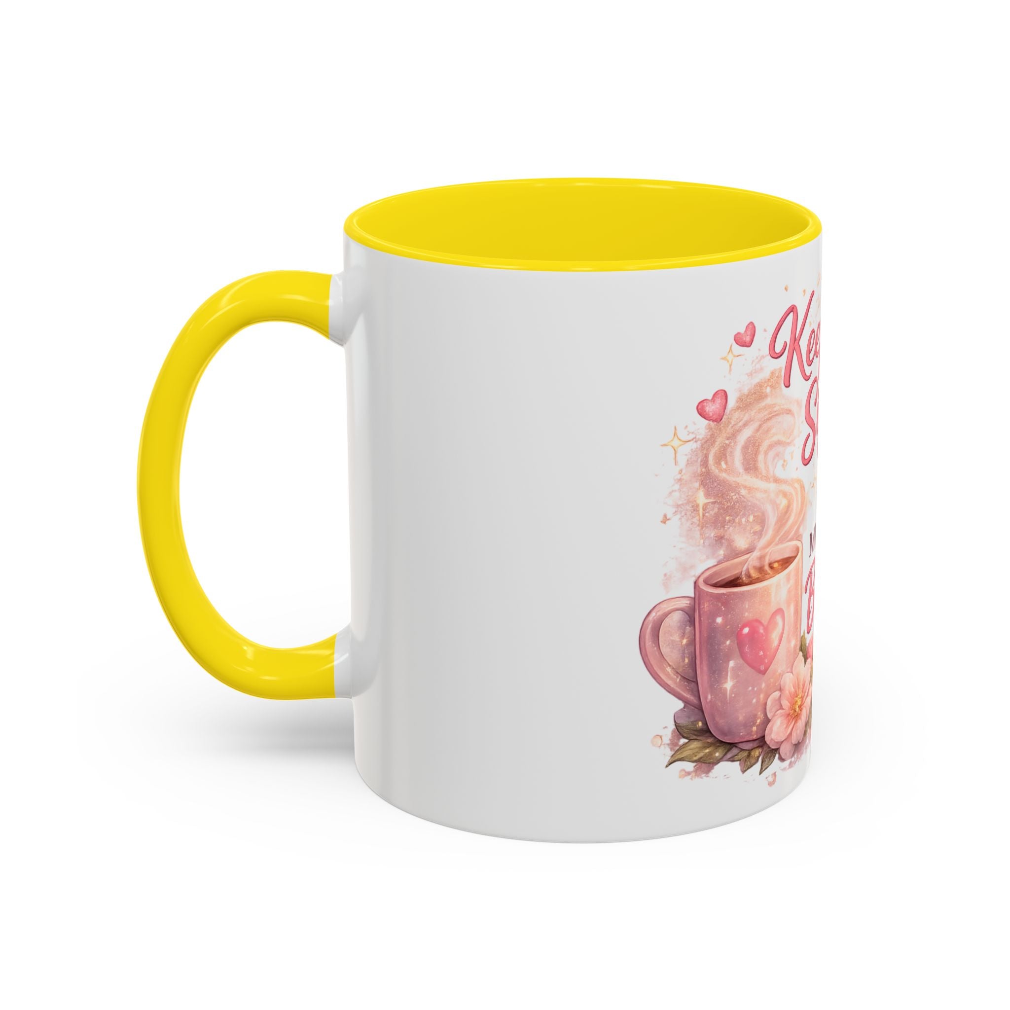 Keep Sippin' & Minding Mug (11/15oz)
