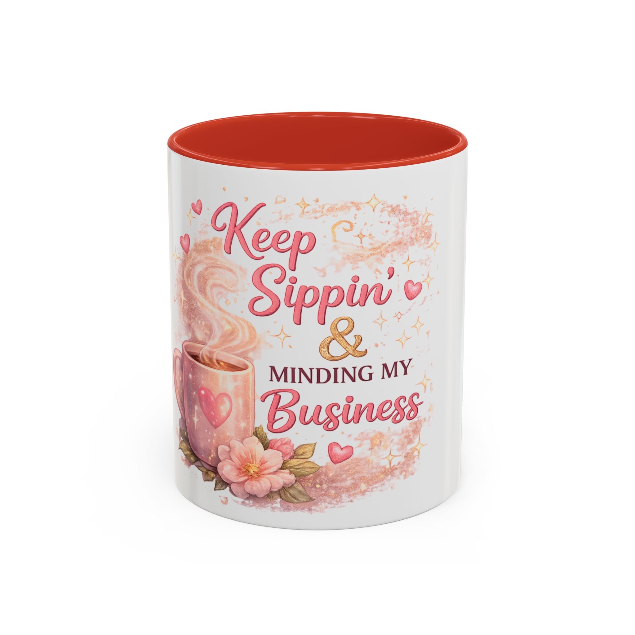 Keep Sippin' & Minding Mug (11/15oz)
