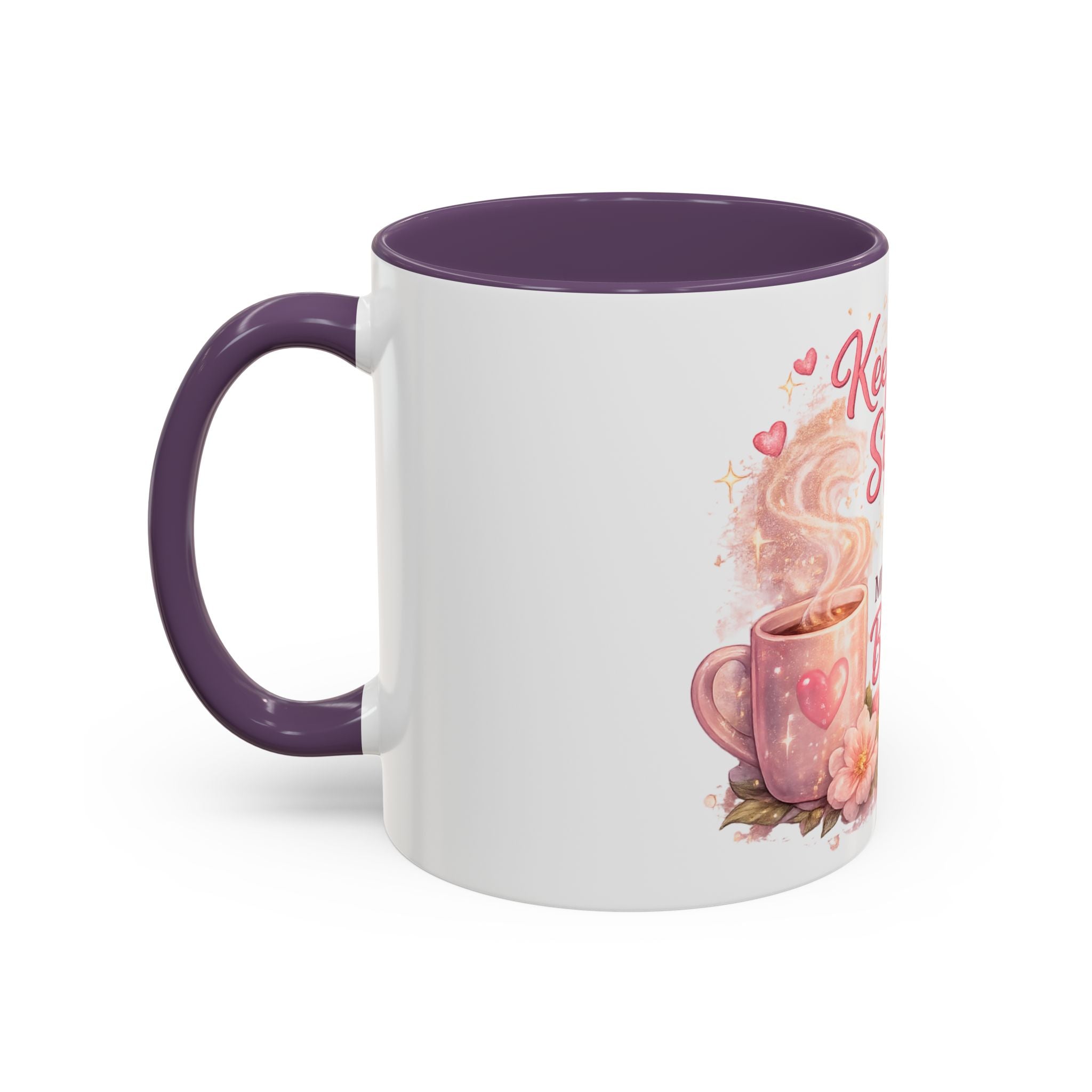 Keep Sippin' & Minding Mug (11/15oz)
