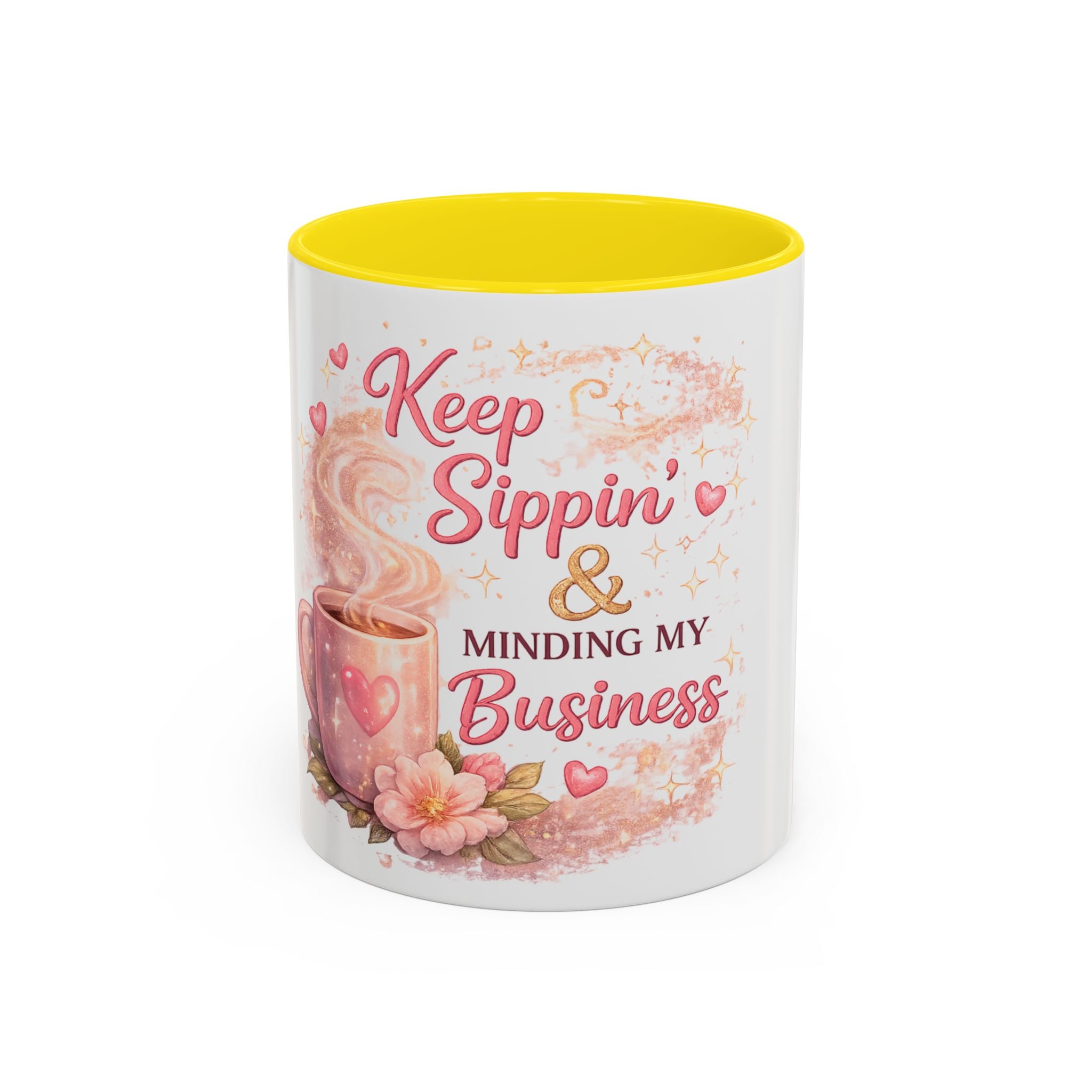 Keep Sippin' & Minding Mug (11/15oz)
