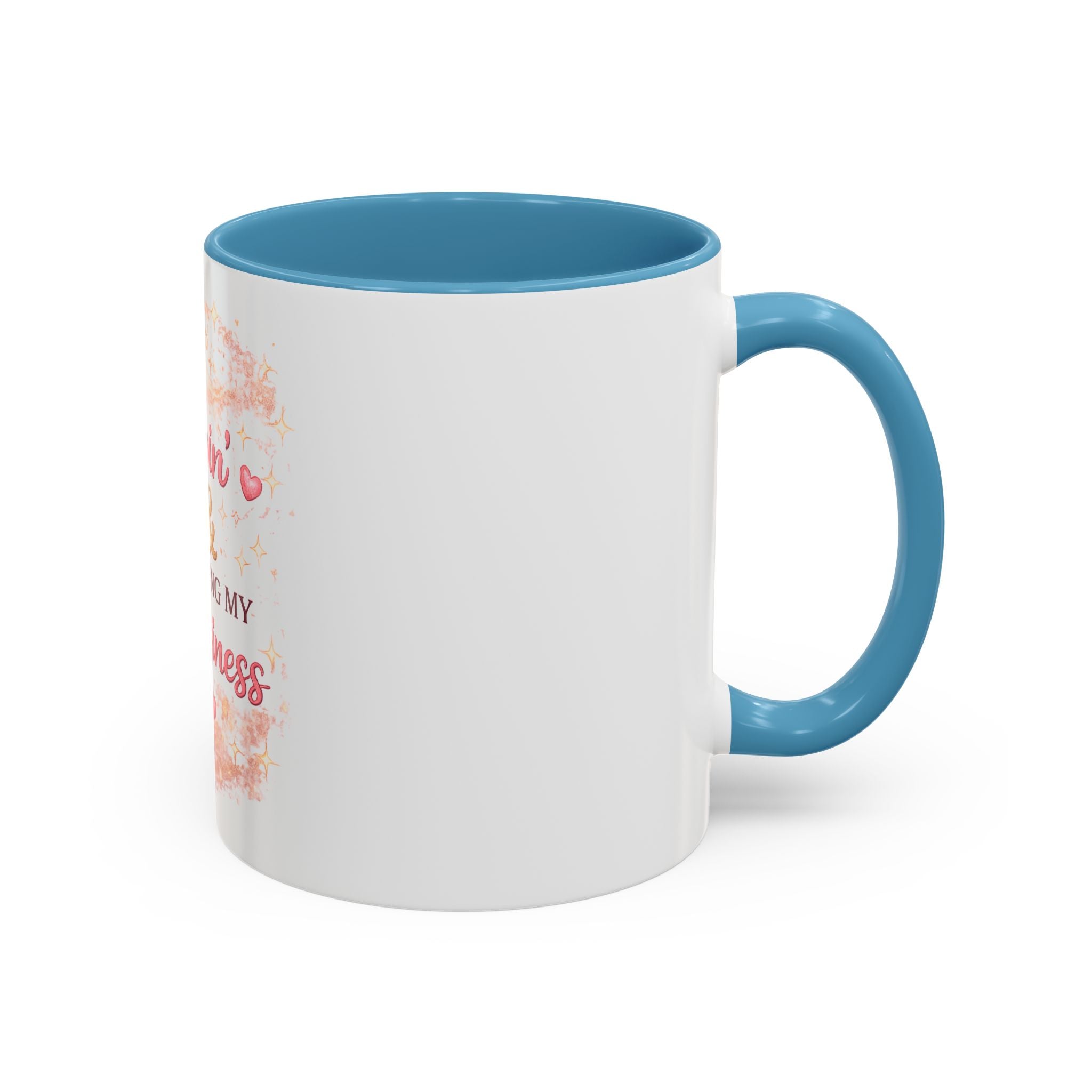 Keep Sippin' & Minding Mug (11/15oz)