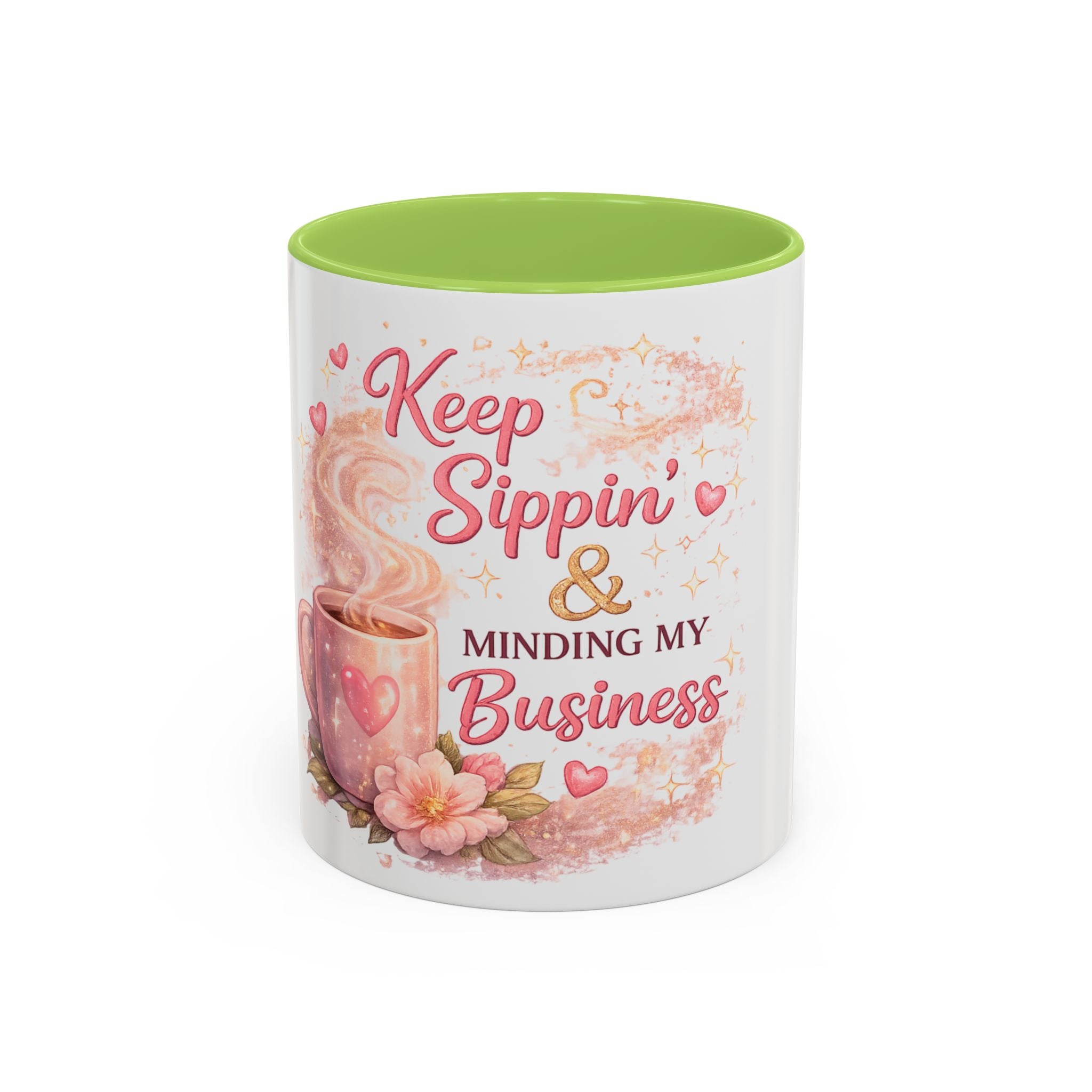 Keep Sippin' & Minding Mug (11/15oz)