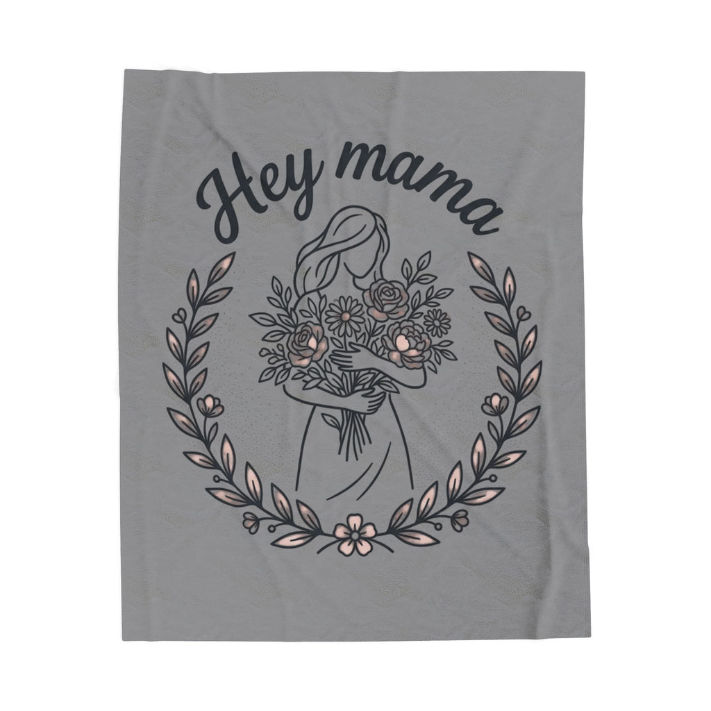 Hey Mama Velveteen Plush Mother's Day Throw