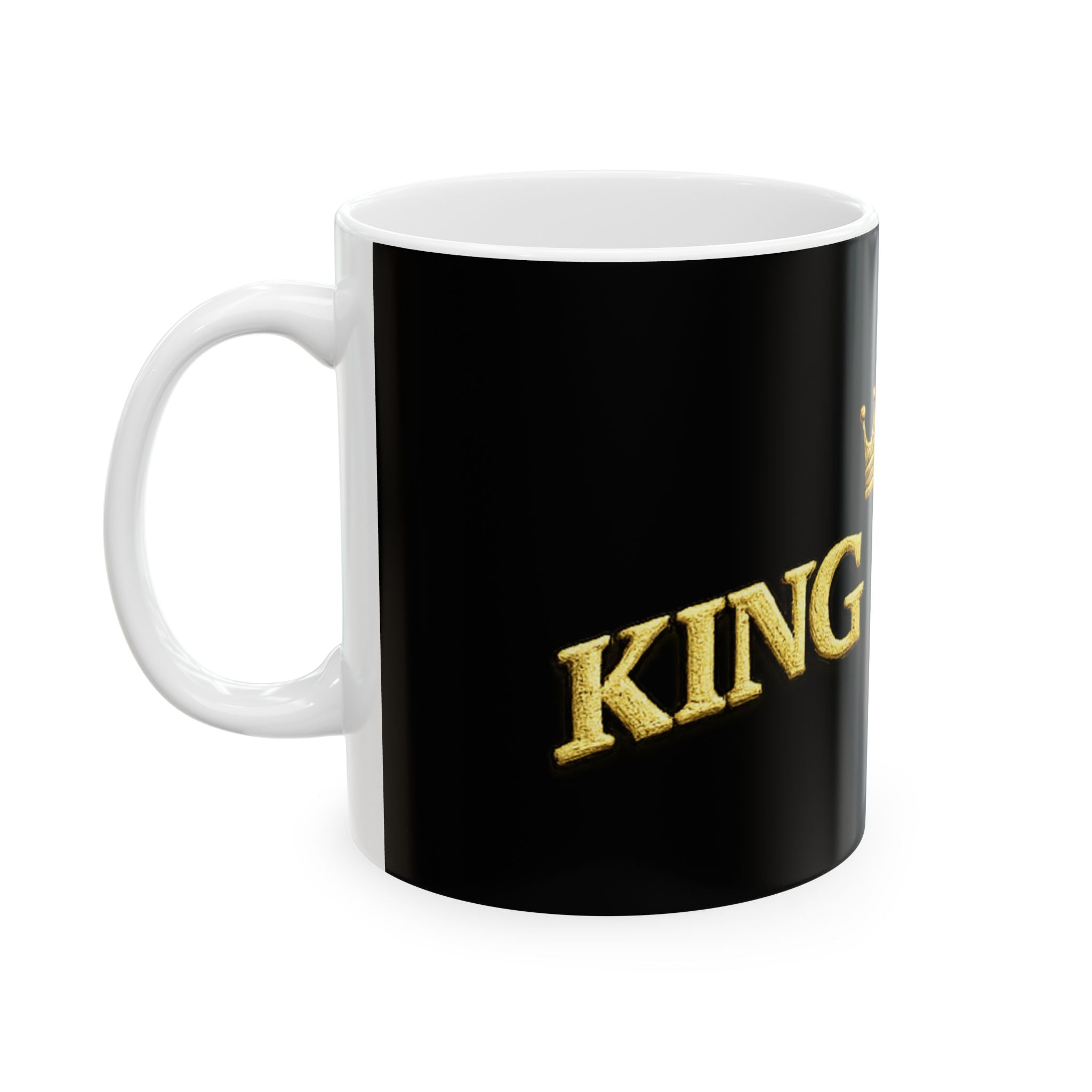 King Mentality Ceramic Mug (11oz & 15oz)