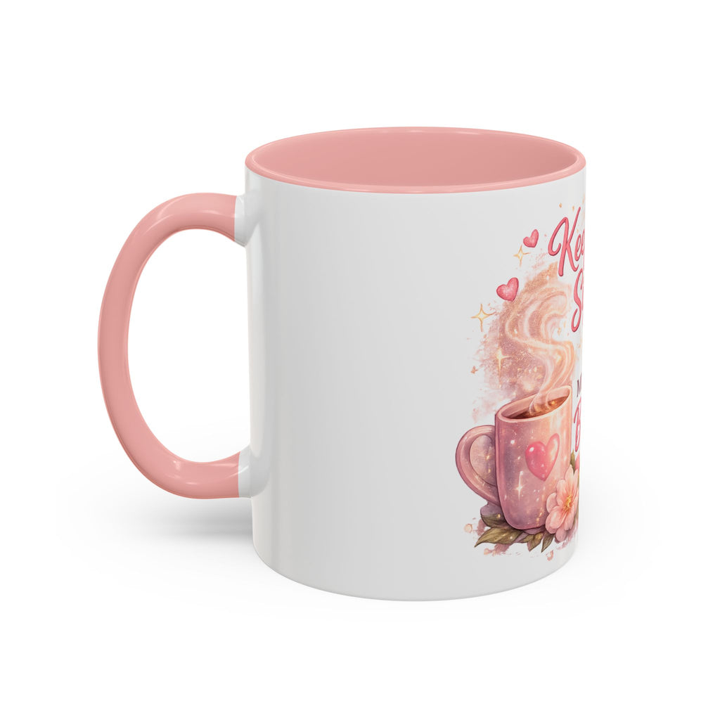 Keep Sippin' & Minding Mug (11/15oz)