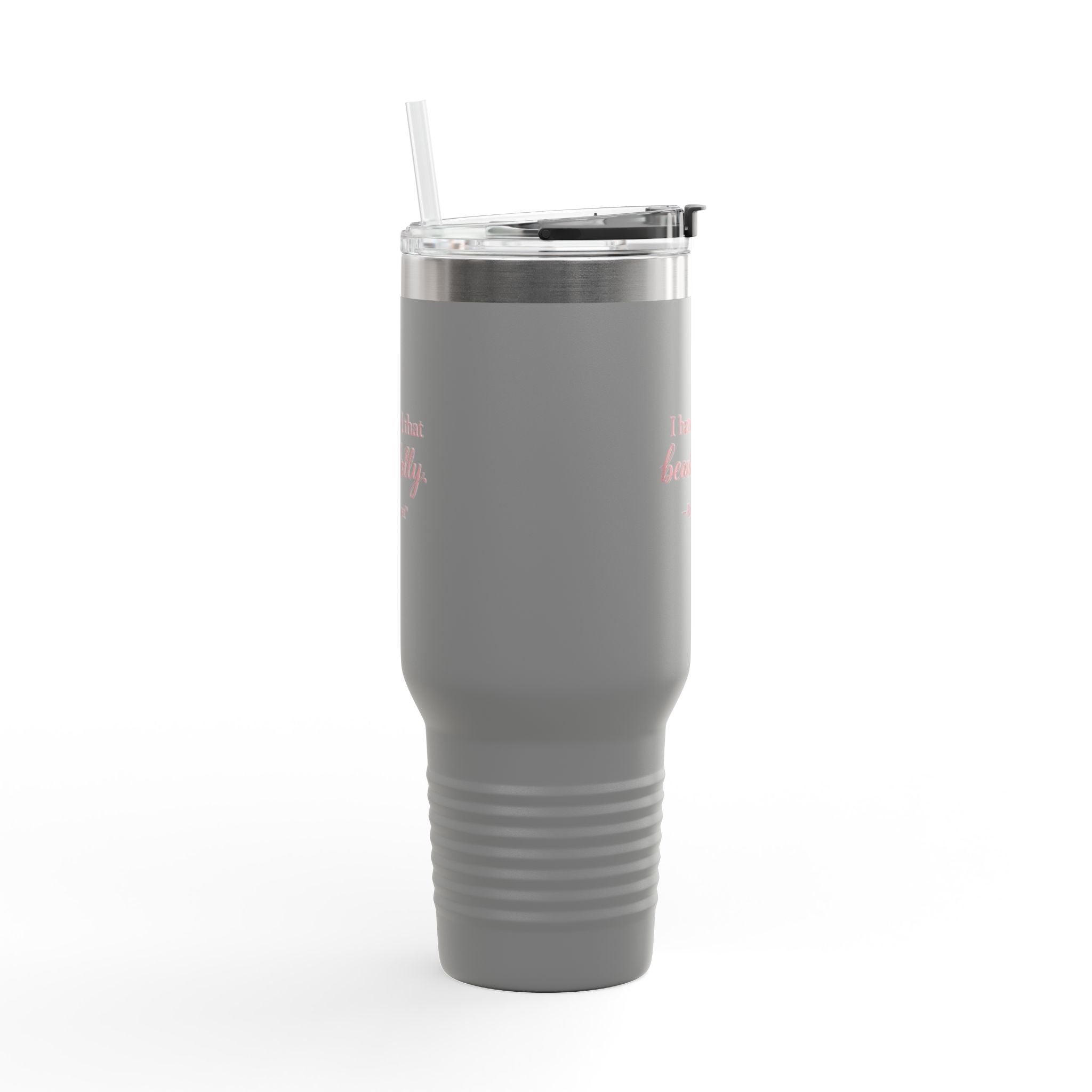 40oz  “I Handled That Beautifully” Tumbler